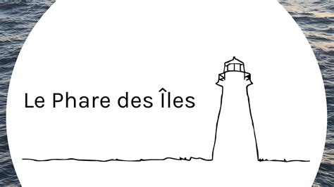 Le Phare des Îles franchit une étape essentielle à la réalisation de son projet