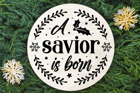 A Savior is Born SVG Graphic by CraftArt · Creative Fabrica