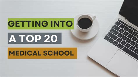 Getting Into a Top 20 Medical School (2024 – 2025) | MedEdits