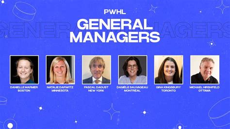 PROFESSIONAL WOMEN’S HOCKEY LEAGUE (PWHL) ANNOUNCES GENERAL MANAGERS ...