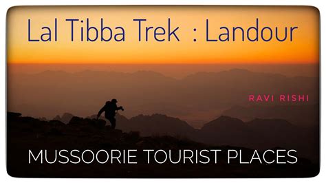 Lal tibba mussoorie। Landour mussoorie। Mussoorie trekking। Mussoorie ...