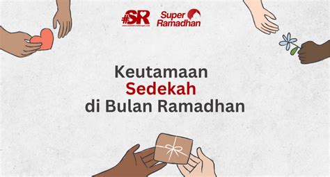 Keutamaan Sedekah Di Bulan Ramadhan - Sedekah Rombongan