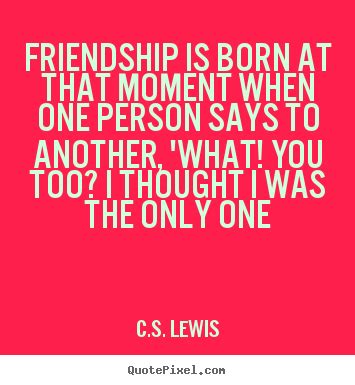 Cs Lewis Quotes Friendship. QuotesGram