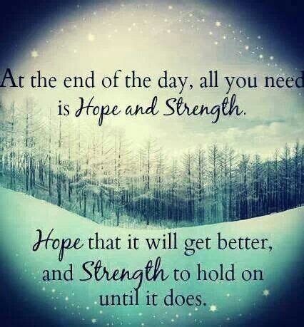 Hope And Strength Pictures, Photos, and Images for Facebook, Tumblr, Pinterest, and Twitter