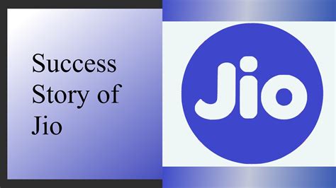 Jio Success Story, Biography, Journey