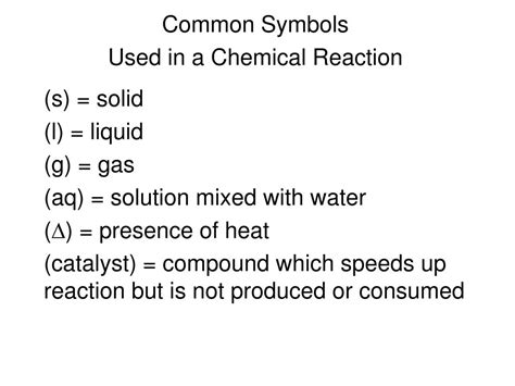 PPT - Common Symbols Used in a Chemical Reaction PowerPoint Presentation - ID:5408037