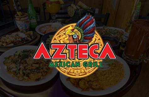 Azteca Mexican Grill - Food Menu