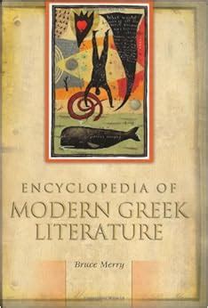 Amazon.com: Encyclopedia of Modern Greek Literature (9780313308130): Bruce Merry: Books