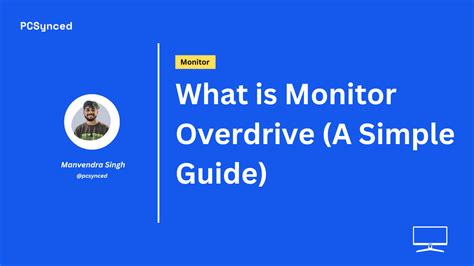 What is Monitor Overdrive (A Simple Guide) - PCSynced