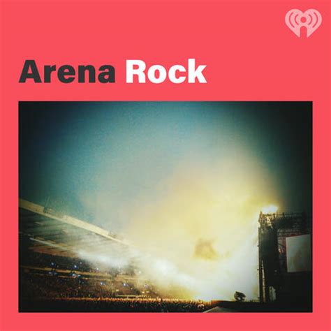 Arena Rock | iHeart