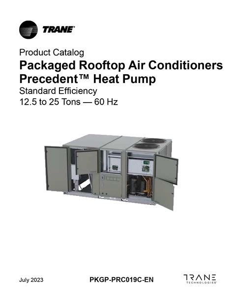 Trane Packaged Rooftop Air Conditioners PrecedentTM Heat Pump - Product Catalog