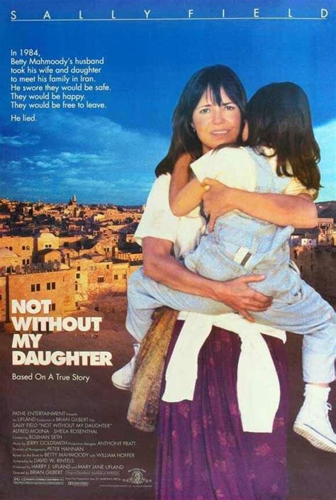 (1991) Not Without My Daughter...true story & frightening movie! Full Movies Free, Great Movies ...