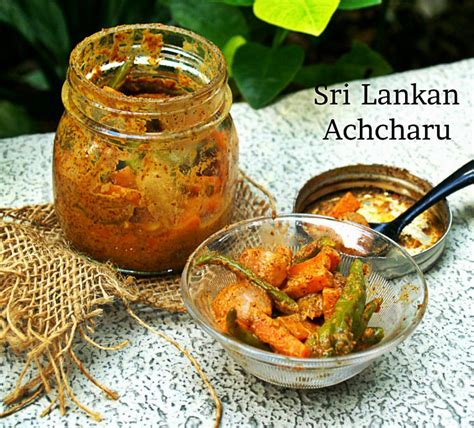 Sri Lankan Achcharu - My SriLankan Recipes | Sri lankan recipes, Indian food recipes vegetarian ...