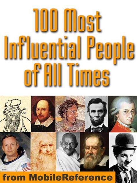 100 Most Influential People Of All Times (Mobi History) eBook by ...