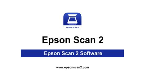 Epson Scan 2 Software - Blog