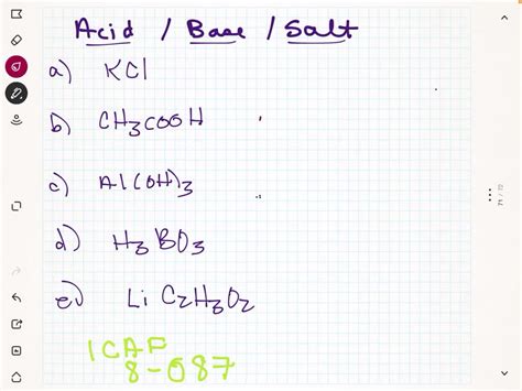 SOLVED: Classify each compound as acid, base, or salt: (a) KCl (b ...