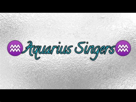 Aquarius Singers - Famous Astrology | Astro_Logical - YouTube