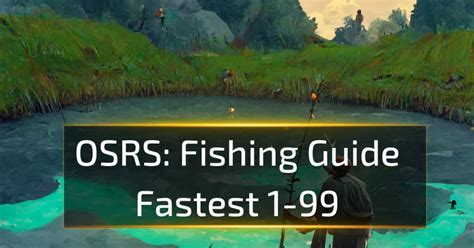 OSRS Fishing Guide - Fastest 1-99