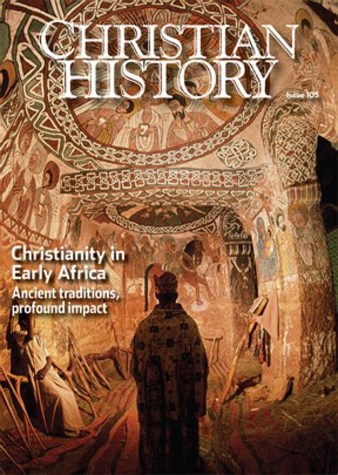 Christian History Magazine #105: Christianity in Early Africa Book | Vision Video | Christian ...