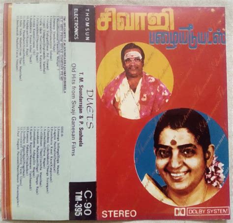 Duets T.M. Soundarrajan & P. Susheela Old Hits From Sivaji Ganesan Films Tamil Audio Cassette ...