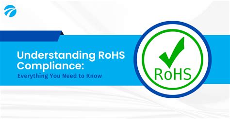 Understanding RoHS Compliance: Everything You Need to Know