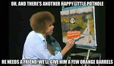 Afternoon Funny Memes 36 Pics | Bob ross funny, Sick humor, Funny memes