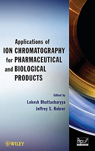 Applications of Ion Chromatography for Pharmaceutical and Biological ...