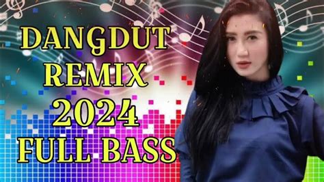 musik dangdut remix full bass - YouTube