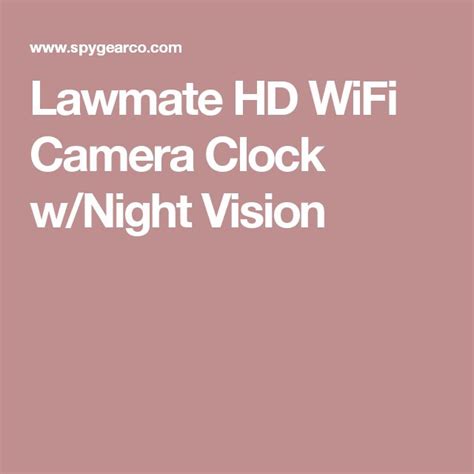 Lawmate HD WiFi Camera Clock w/Night Vision | Wifi camera, Night vision, Camera