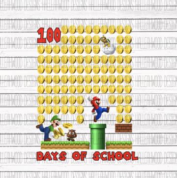 Mario 100 Days of School Sublimation Transfer | 100th day of school crafts, 100 days of school ...