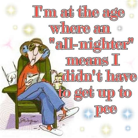 Pin by Jacqui Hansen on Crabby Road (Maxine) | Funny quotes, Funny cartoon quotes, Senior jokes