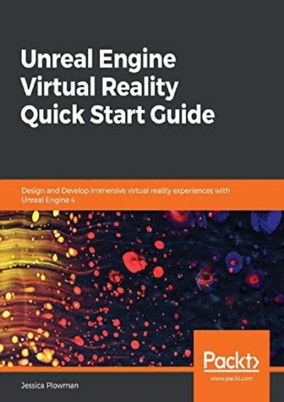 (PDF)FULL DOWNLOAD Unreal Engine Virtual Reality Quick Start Guide ...