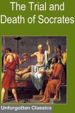 The Trial and Death of Socrates by Plato | 2940148198314 | NOOK Book ...