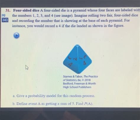 [Solved] 31. Four-sided dice A four-sided die is a pyramid whose four faces... | Course Hero