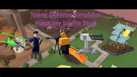 Tower Defense Simulator Lucille Strat (p2) - YouTube