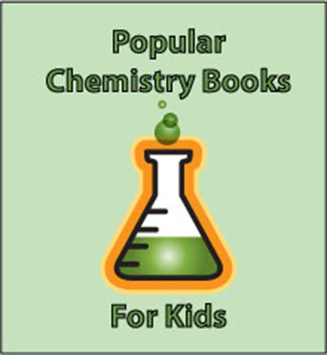 Popular Chemistry Books for Kids – Science Books for Kids