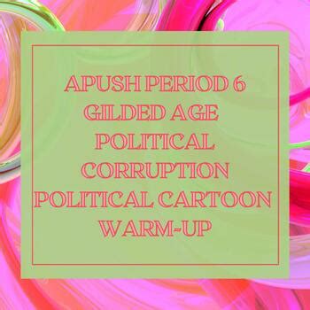 APUSH Period 6: Gilded Age Corruption Political Cartoon Warm-Up | TPT