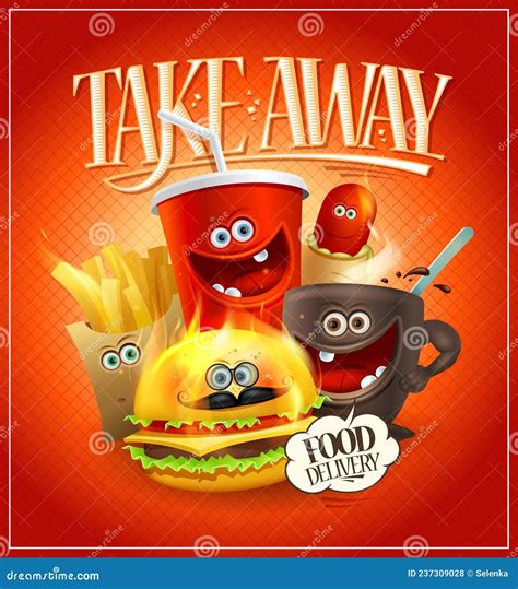 Take Away Food, Food Delivery Vector Poster With Funny Food Personages ...