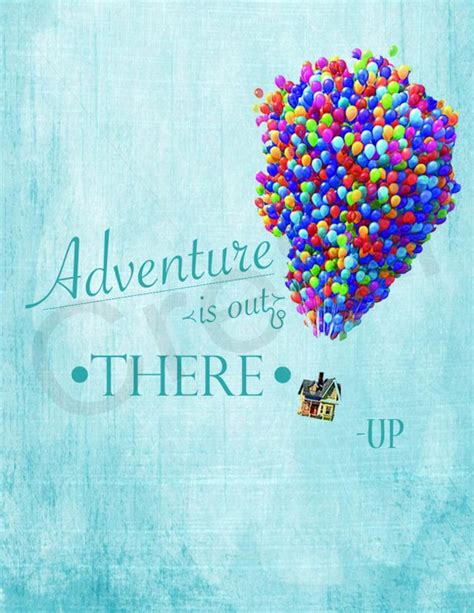 Disney Up Movie Quote Print