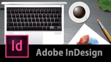 What is Adobe InDesign | Basic Concepts About Adobe InDesign