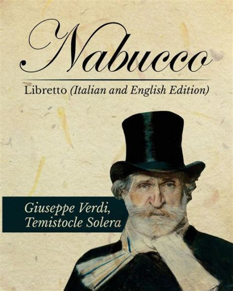 Nabucco Libretto (Italian and English Edition) by Temistocle Solera, Giuseppe Verdi, Paperback ...