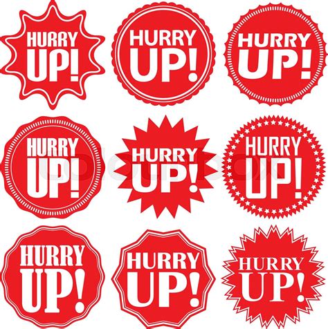 Hurry up label set. Hurry up sticker set. Hurry up. Vector illustration | Stock vector | Colourbox