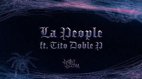 LA PEOPLE (Lyric Video) - Peso Pluma, Tito Double P - YouTube Music