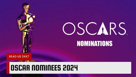 Oscar Nominees 2024: See the Complete List