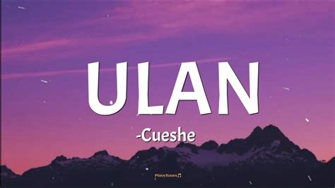 ULAN - Cueshe (lyrics)🎵 - YouTube