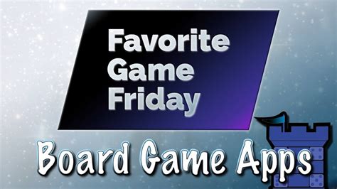 Favorite Game Friday Board Game Apps - YouTube