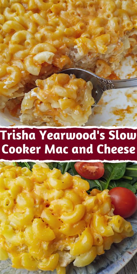 TRISHA YEARWOOD’S SLOW COOKER MAC AND CHEESE | Trisha yearwood recipes, Tricia yearwood recipes ...