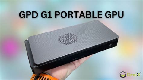 GPD G1 Portable eGPU - All we know about this high performance eGPU ...