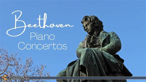 Beethoven - Piano Concertos - YouTube