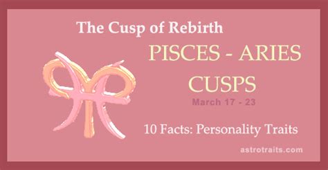 10 Facts About PISCES-ARIES Cusps ♓♈: The Cusp Of Rebirth